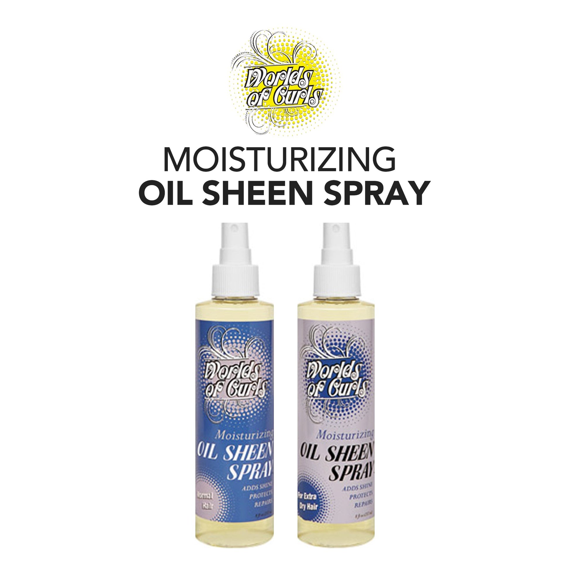Two bottles of 'Worlds of Curls' moisturizing oil sheen spray on a white background.
