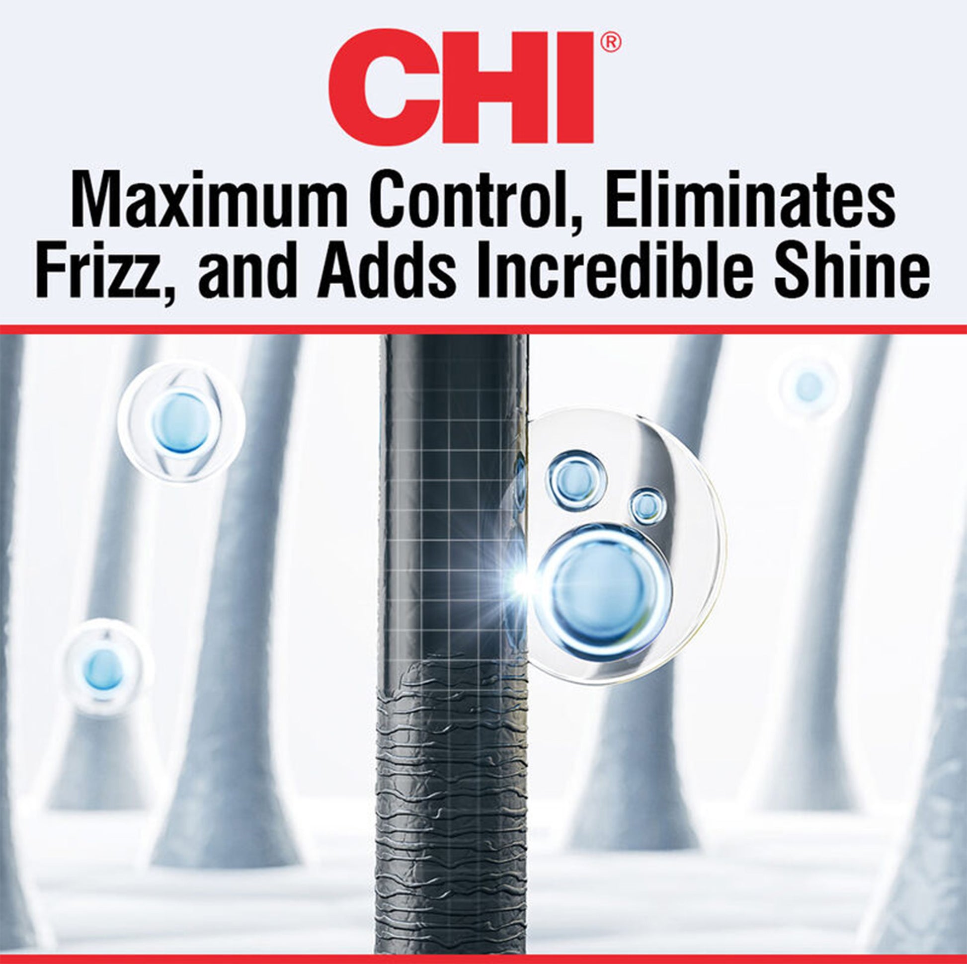 Advertisement for CHI hair product with text 'Maximum Control, Eliminates Frizz, and Adds Incredible Shine' and a close-up of hair texture.